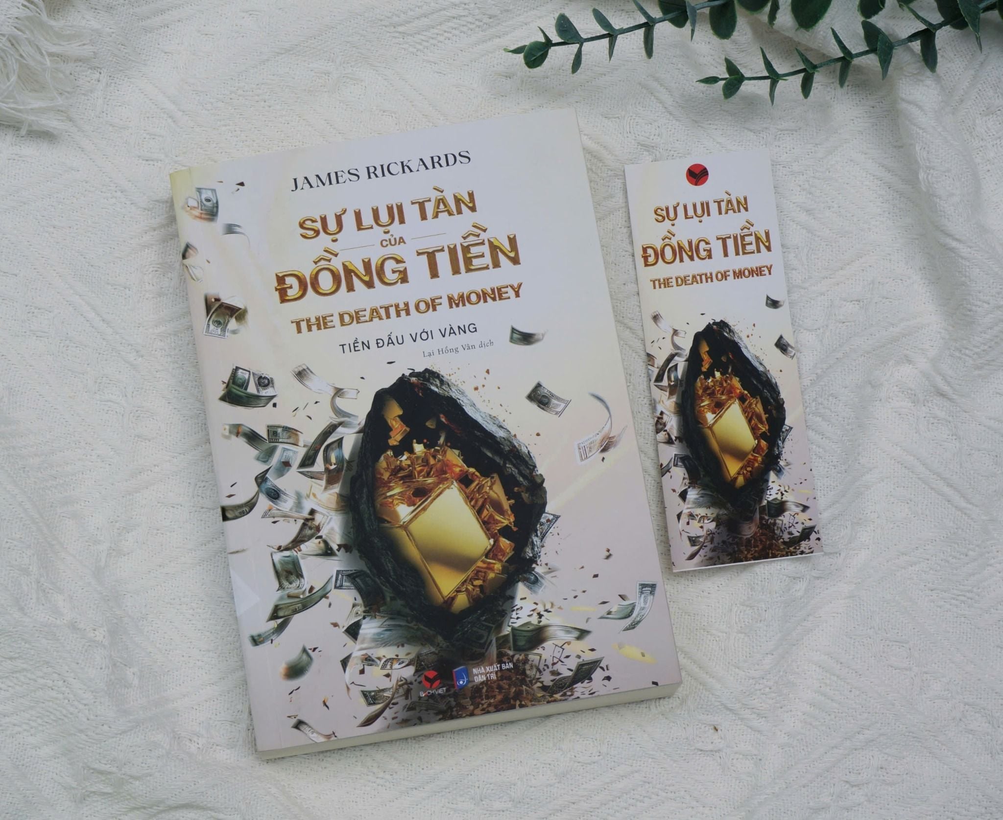  Sách - Sự lụi tàn của đồng tiền - The D. eath of Money - Tiền đấu với vàng - James Rickards 