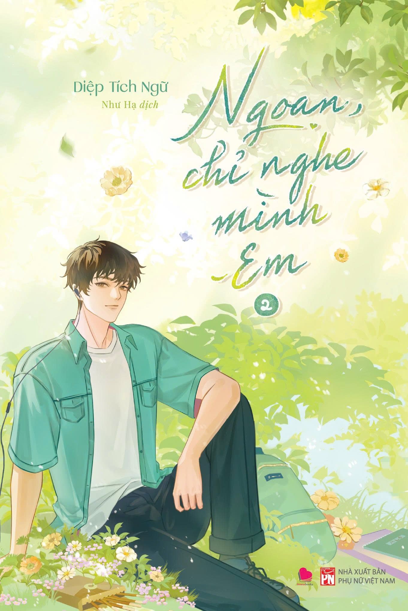  Sách Ngôn tình - Ngoan, chỉ nghe mình em (Combo 2 tập) (Bản Phổ thông) - Diệp Tích Ngữ 