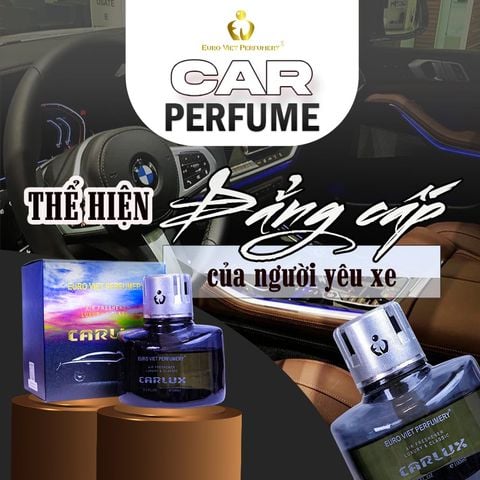  CARLUX Nước Hoa Ô Tô, phòng làm việc, phòng ngủ không gian nhỏ. Nguyên liệu nhập khẩu Bacelona (Tây Ban Nha) 