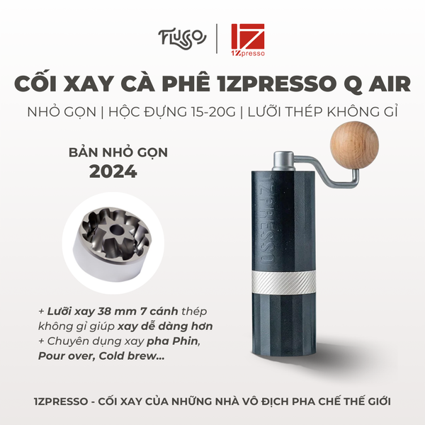  CỐI XAY CÀ PHÊ CẦM TAY 1ZPRESSO Q AIR LƯỠI 7 CÁNH 