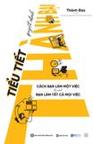  Tiểu tiết quyết định thành bại -  Cách bạn làm một việc là cách bạn làm tất cả mọi việc 