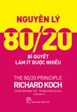  Nguyên lý 80/20 - Bí quyết làm ít được nhiều 