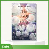  Chim Trắng Sa Vào Rừng Thẳm 