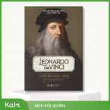  Kể Chuyện Cuộc Đời Các Thiên Tài: Leonardo Da Vinci - Thiên Tài Toàn Năng 