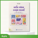  Hiểu mình chọn nghề 