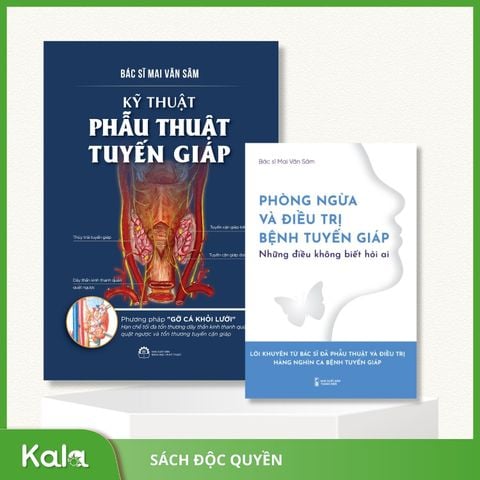  Combo Sách Kỹ thuật phẫu thuật tuyến giáp và Phòng ngừa và điều tr.ị bệnh tuyến giáp 