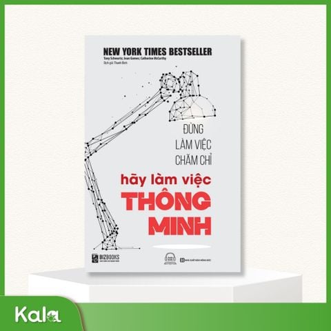  Đừng làm việc chăm chỉ , hãy làm việc thông minh 