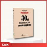  30 giây Abraham Lincoln thay đổi bạn mỗi ngày 