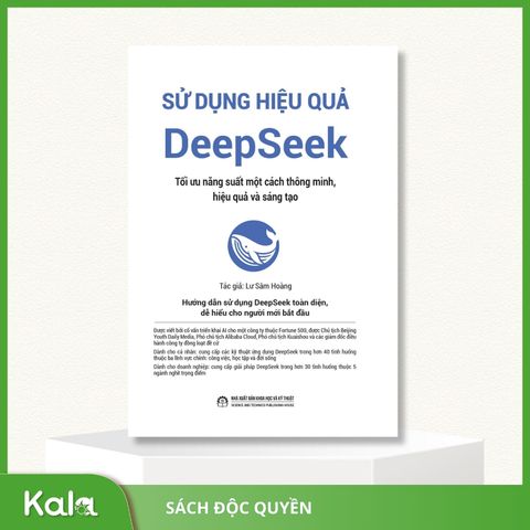  Sử Dụng Hiệu Quả DeepSeek - Tối ưu năng suất một cách thông minh, hiệu quả và sáng tạo 