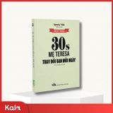  30 giây Mẹ Teresa thay đổi bạn mỗi ngày 