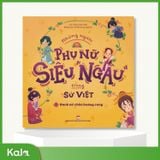  Những người phụ nữ  Siêu Ngầu trong Sử Việt - Tập 1 :  Danh nữ chốn hoàng cung 