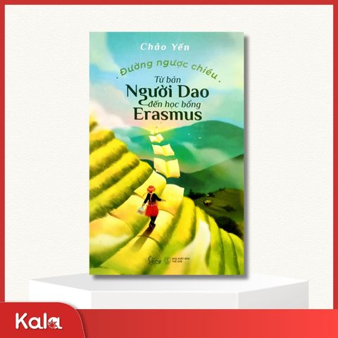  Đường ngược chiều – Từ bản người Dao đến học bổng Erasmus 