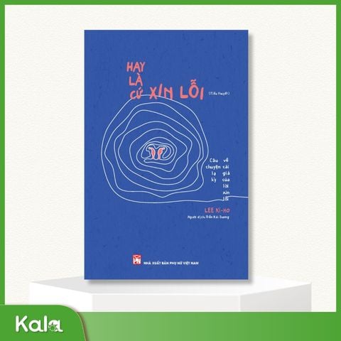  Hay là cứ xin lỗi 