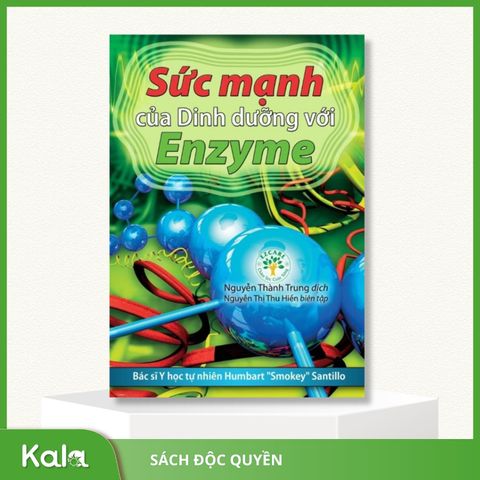  Sức Mạnh Của Dinh Dưỡng Với Enzyme 