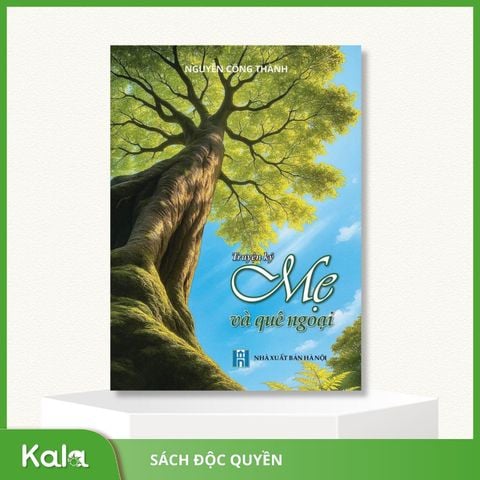  Truyện ký Mẹ và quê ngoại 