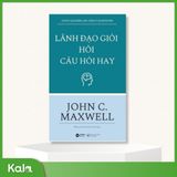  Lãnh đạo giỏi hỏi câu hỏi hay 