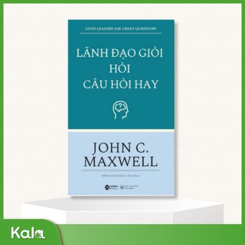  Lãnh đạo giỏi hỏi câu hỏi hay 