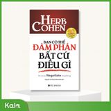  Bạn có thể đàm phán bất cứ điều gì 