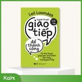  Nghệ thuật giao tiếp để thành công 