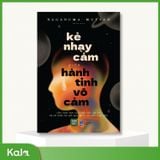  Kẻ Nhạy Cảm Giữa Hành Tinh Vô Cảm 