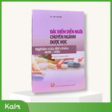  Đặc Điểm Diễn Ngôn Chuyên Ngành Dược Học - Nghiên cứu đối chiếu Anh - Việt 