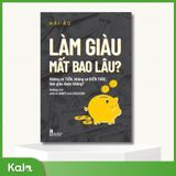  Làm giàu mất bao lâu? 
