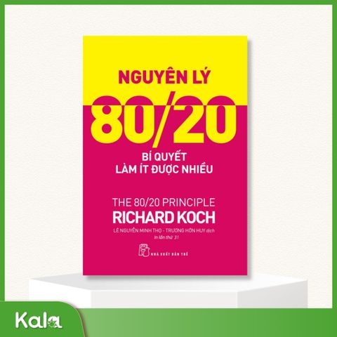  Nguyên lý 80/20 - Bí quyết làm ít được nhiều 