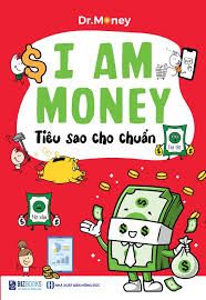  I Am Money - Tiêu sao cho chuẩn 