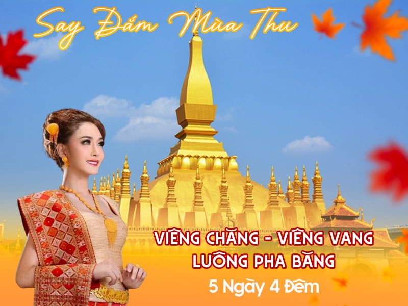 LÀO | VIÊNG CHĂNG - VIÊNG VANG - LUÔNG PHA BĂNG