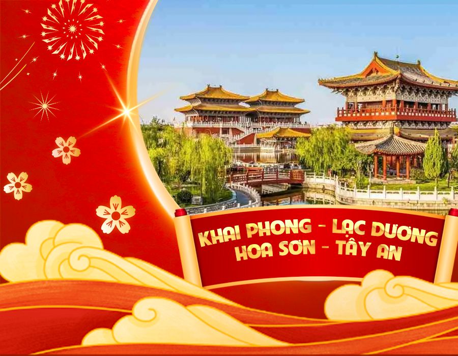 KHAI PHONG - LẠC DƯƠNG - HOA SƠN - TÂY AN