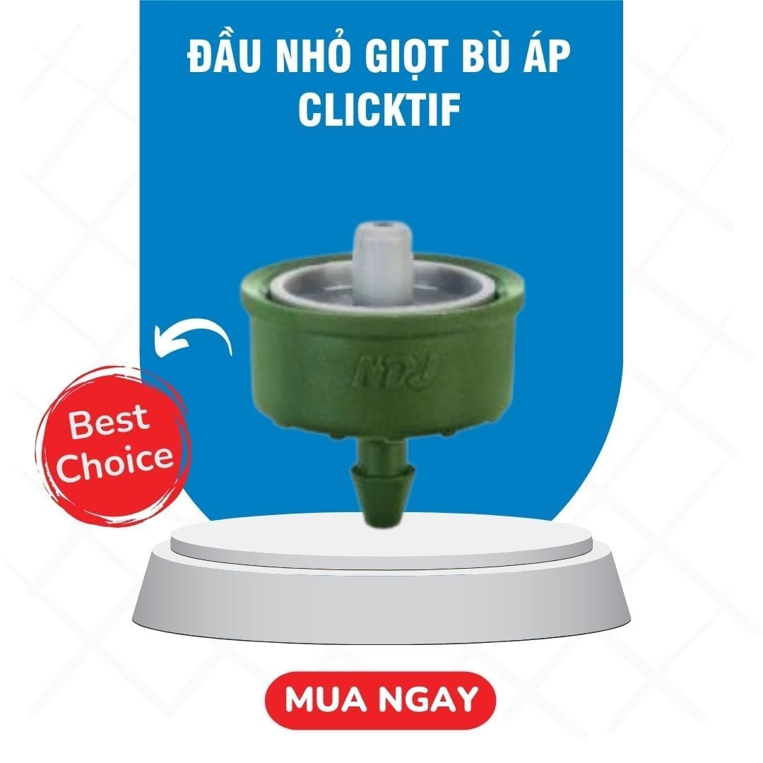  Đầu nhỏ giọt bù áp CLICKTIF 