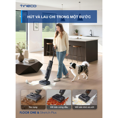 Máy hút bụi lau sàn Tineco Floor One i6 Stretch Plus