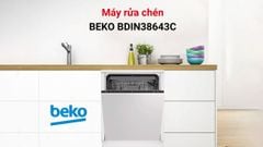 Máy Rửa Bát Âm Tủ BEKO BDIN38643C