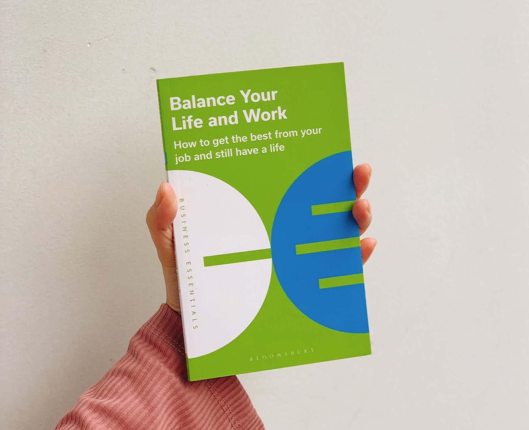  BALANCE YOUR LIFE AND WORK (BUSINESS ESSENTIALS) 