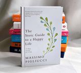  THE STOIC GUIDE TO A HAPPY LIFE 