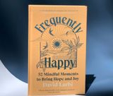  FREQUENTLY HAPPY 