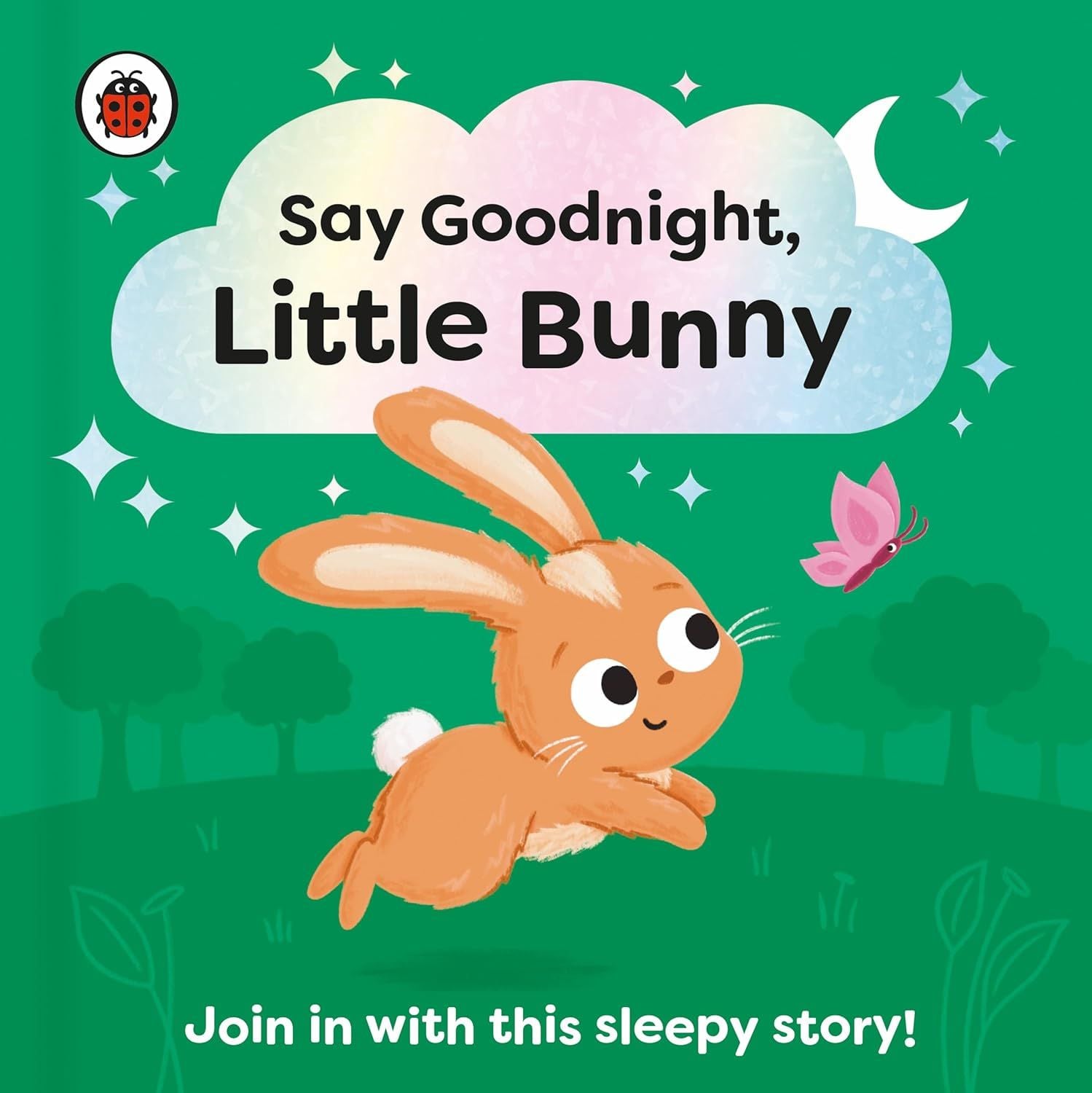  SAY GOODNIGHT, LITTLE BUNNY 