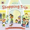  LITTLE WORLD: SHOPPING TRIP: A PUSH AND PULL ADVENTURE 