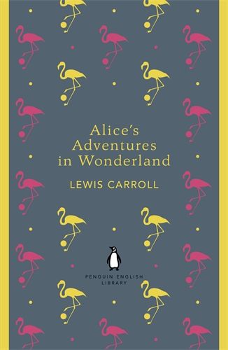  ALICE'S ADVENTURES IN WONDERLAND AND THROUGH THE LOOKING GLASS 