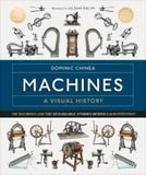  MACHINES A VISUAL HISTORY 