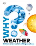  WHY? WEATHER 