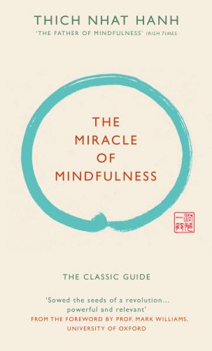  THE MIRACLE OF MINDFULNESS (GIFT EDITION) 