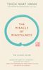  THE MIRACLE OF MINDFULNESS (GIFT EDITION) 