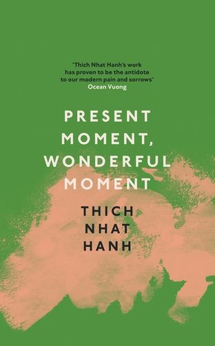  PRESENT MOMENT, WONDERFUL MOMENT 