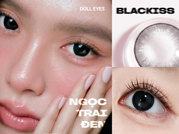  Ngọc trai đen BLACKISS - Luxury beauty lens DOLL EYES 