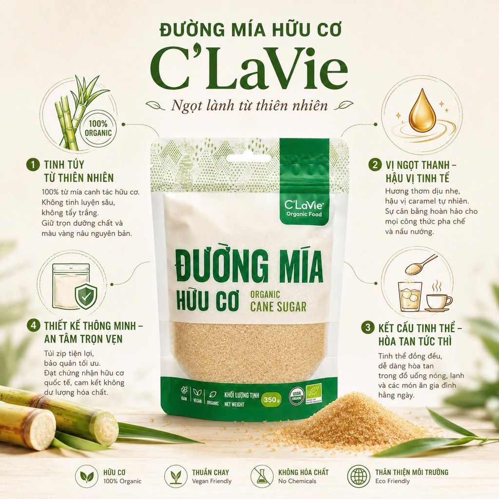 Đường Mía Hữu Cơ C'Lavie Túi 350g - Thực Phẩm Bổ Sung Dinh Dưỡng Cho Cả Gia Đình,, Ăn Chay, Đường Tự Nhiên, Ngọt Thanh, Dùng Nấu Ăn, Pha Nước Uống (GV)