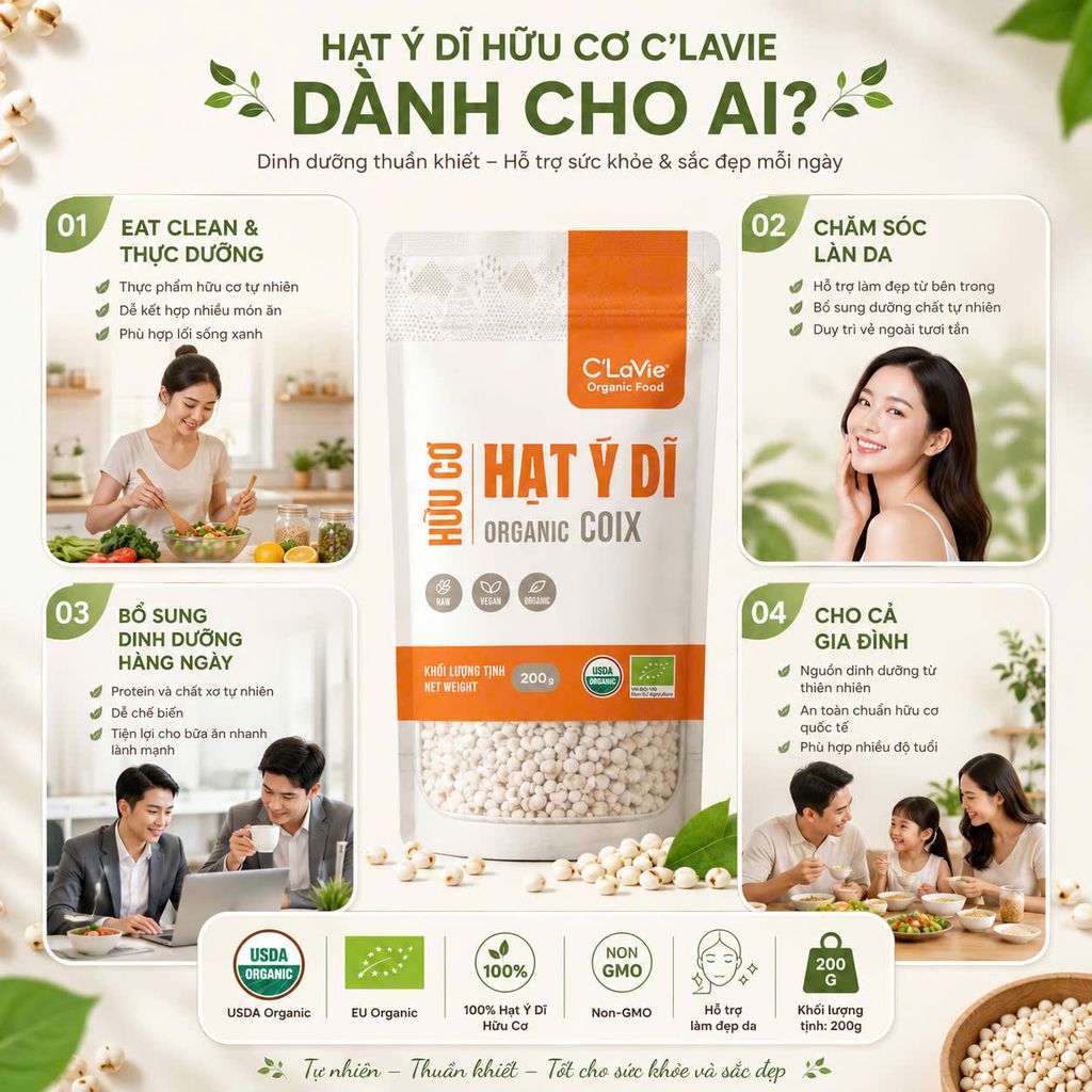 Hạt Ý Dĩ Hữu Cơ C'Lavie 200g - Thực Phẩm Bổ Sung Dinh Dưỡng Cho Mẹ Bầu, Sau Sinh, Người Già, Người Tiểu Đường, Ăn Chay, Ăn Kiêng, Eat Clean, Healthy, Tốt Cho Tim Mạch, Dùng Nấu Sữa Hạt, Chè, Cháo Ăn Dặm Cho Bé (NCNC, DSTN, CX, Hạt Và Đậu)