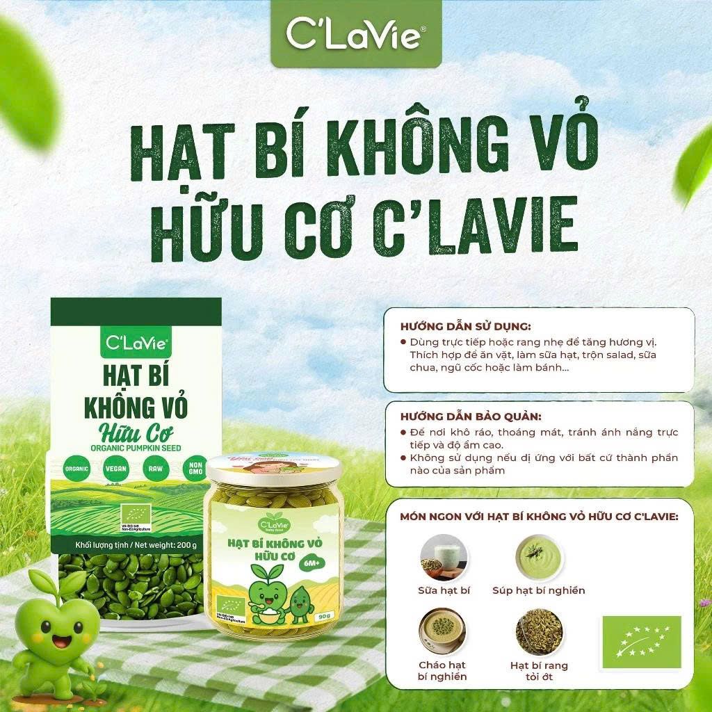 Hạt Bí Không Vỏ Hữu Cơ C'Lavie 200g - Thực Phẩm Bổ Sung Dinh Dưỡng Cho Mẹ Bầu, Sau Sinh, Người Già, Người Tiểu Đường, Ăn Chay, Ăn Kiêng, Eat Clean, Healthy, Tốt Cho Tim Mạch, Dùng Nấu Sữa Hạt, Ngũ Cốc Ăn Dặm, Ăn Vặt Làm Bánh (ĐTV, CBCL, Hạt Và Đậu)