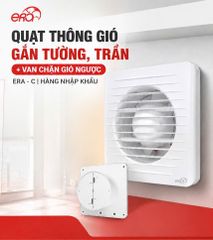Quạt thông gió gắn tường, trần + van chặn gió ngược ERA - C | Hàng nhậ