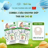  COMBO 2 Dầu Khuynh Diệp Thái An Phiên Bản Nâng Cấp Cho Bé - Mùi Hương Hoa, Vỉ/30ML 